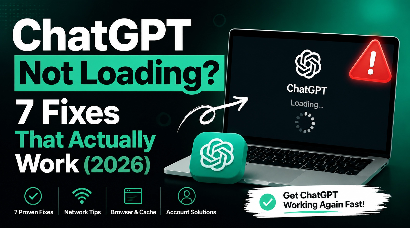 ChatGPT Not Loading? 7 Fixes That Actually Work (2026)