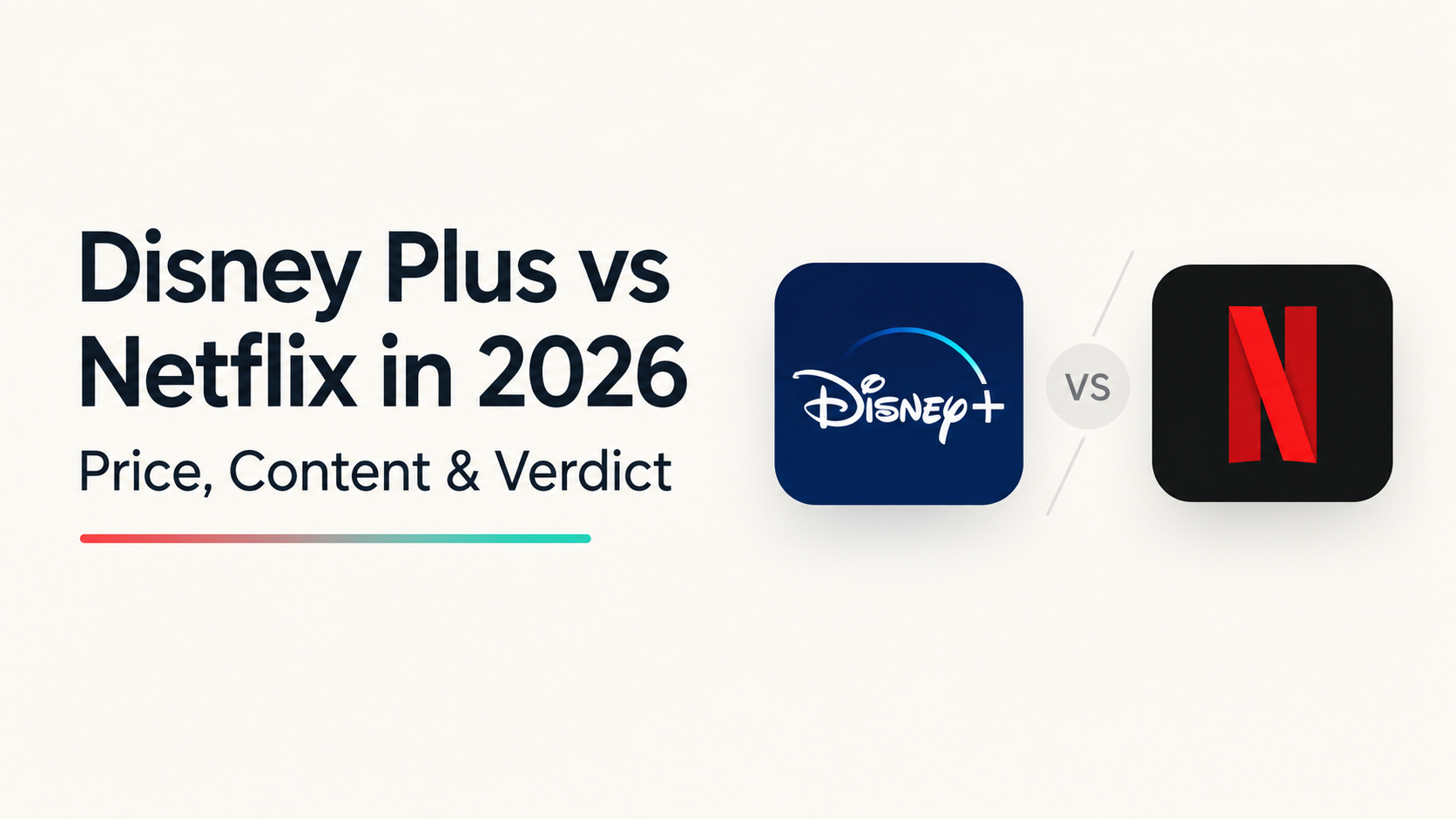 Disney Plus vs Netflix in 2026: Price, Content & Verdict