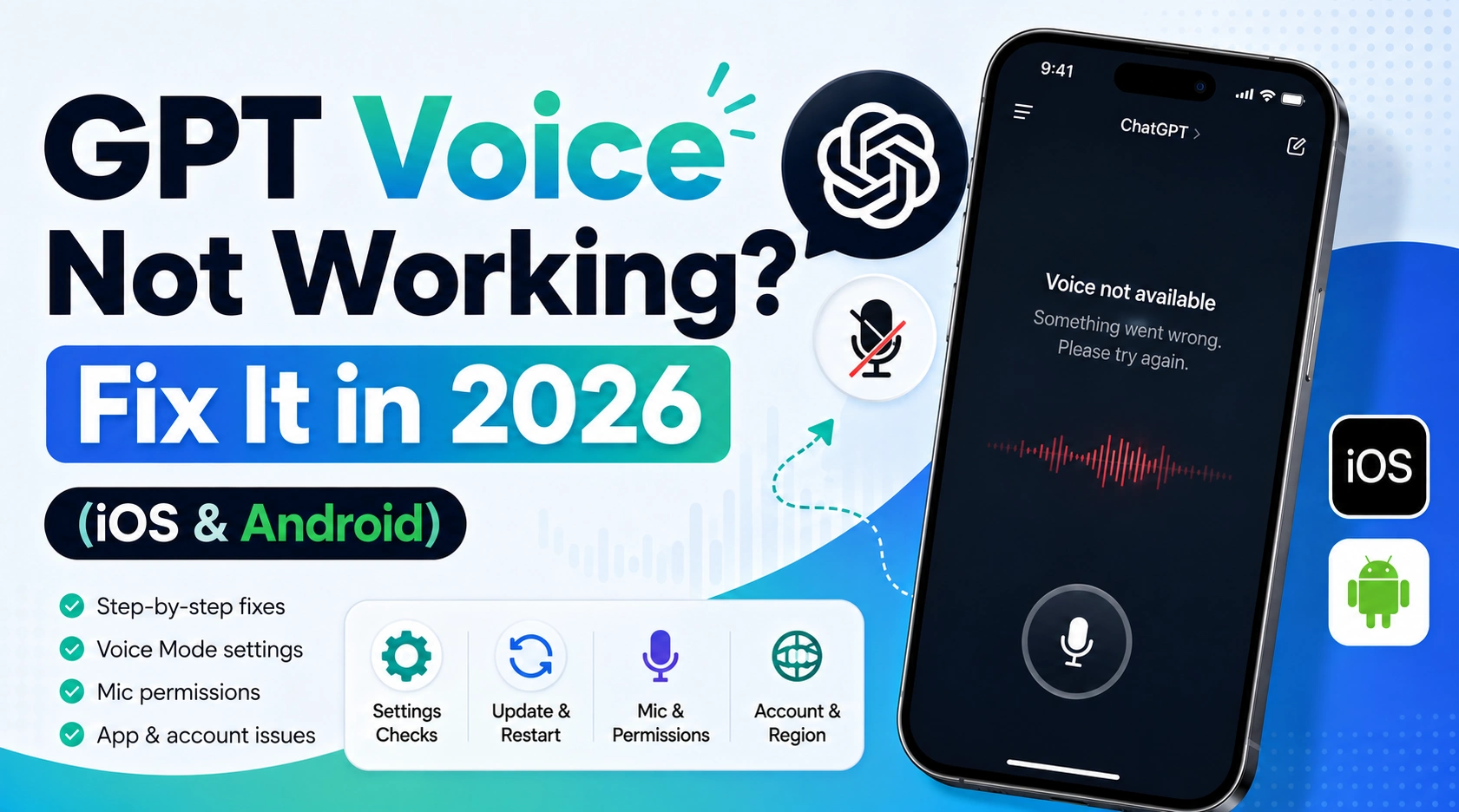 GPT Voice Not Working? Fix It in 2026 (iOS & Android)